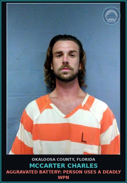 CCW arrest card for Mccarter Charles in Okaloosa County: AGGRAVATED BATTERY: PERSON USES A DEADLY WPN