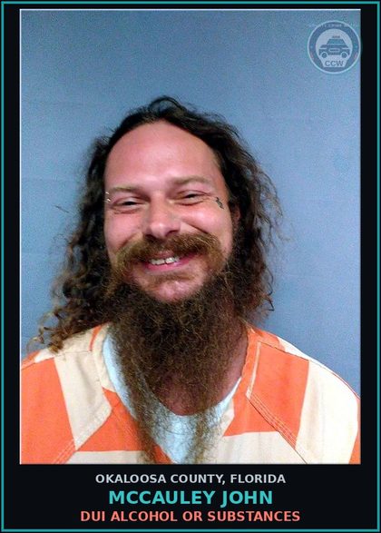 CCW arrest card for Mccauley John in Okaloosa County: DUI Alcohol Or Drugs