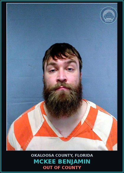 CCW arrest card for Mckee Benjamin in Okaloosa County: Out of County