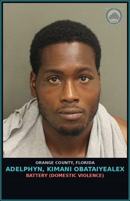 CCW arrest card for ADELPHYN, KIMANI OBATAIYEALEX in Orange County: BATTERY (DOMESTIC VIOLENCE)
