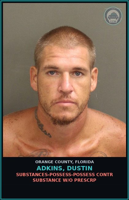 CCW arrest card for ADKINS, DUSTIN in Orange County: DRUGS-POSSESS-POSSESS contr substance W/O PRESCRIPTION