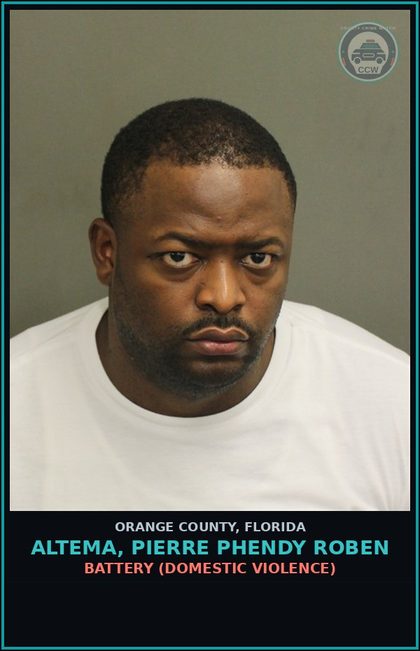 CCW arrest card for ALTEMA, PIERRE PHENDY ROBEN in Orange County: BATTERY (DOMESTIC VIOLENCE)