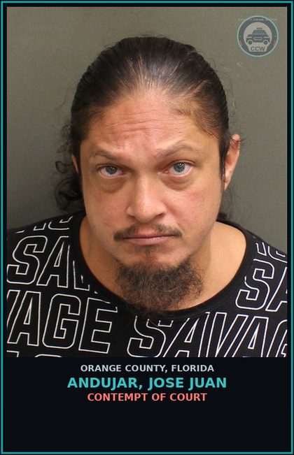 CCW arrest card for ANDUJAR, JOSE JUAN in Orange County: CONTEMPT OF COURT