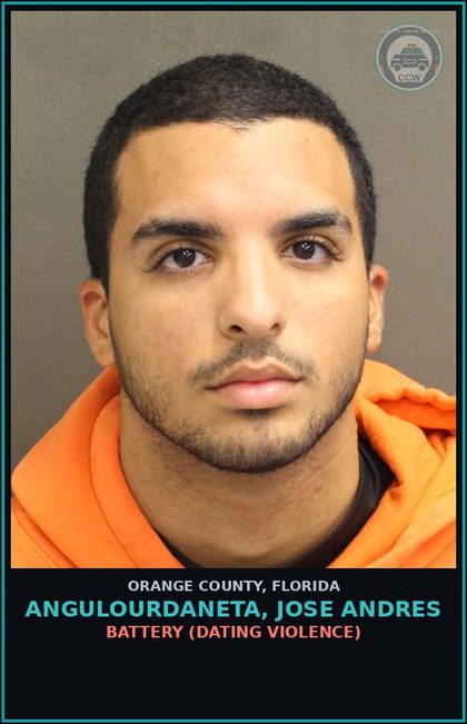 CCW arrest card for ANGULOURDANETA, JOSE ANDRES in Orange County: BATTERY (DATING VIOLENCE)