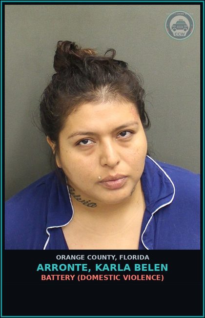 CCW arrest card for ARRONTE, KARLA BELEN in Orange County: BATTERY (DOMESTIC VIOLENCE)