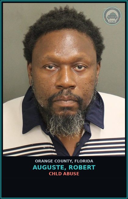 CCW arrest card for AUGUSTE, ROBERT in Orange County: chld ABUSE