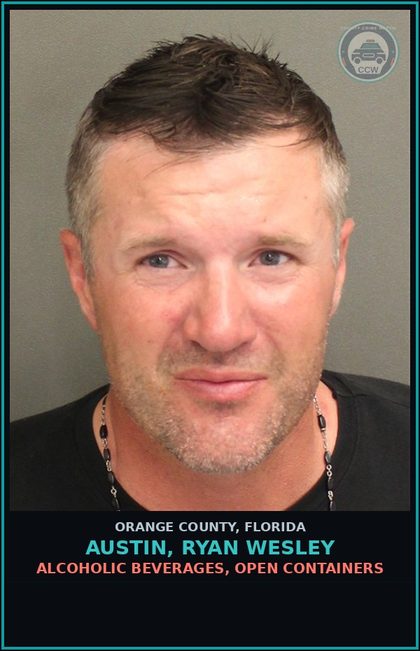 CCW arrest card for AUSTIN, RYAN WESLEY in Orange County: ALCOHOLIC BEVERAGES, OPEN CONTAINERS
