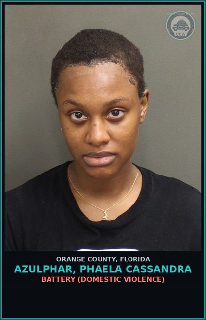 CCW arrest card for AZULPHAR, PHAELA CASSANDRA in Orange County: BATTERY (DOMESTIC VIOLENCE)