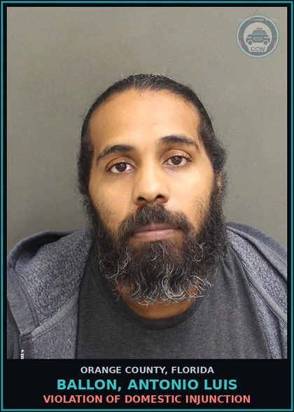 CCW arrest card for BALLON, ANTONIO LUIS in Orange County: VIOLATION OF DOMESTIC INJUNCTION