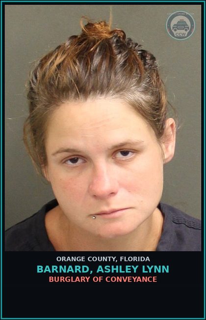 CCW arrest card for BARNARD, ASHLEY LYNN in Orange County: BURGLARY OF CONVEYANCE