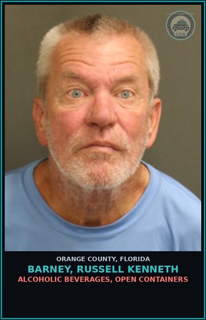 CCW arrest card for BARNEY, RUSSELL KENNETH in Orange County: ALCOHOLIC BEVERAGES, OPEN CONTAINERS