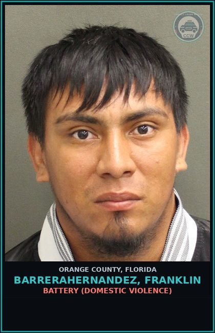 CCW arrest card for BARRERAHERNANDEZ, FRANKLIN in Orange County: BATTERY (DOMESTIC VIOLENCE)