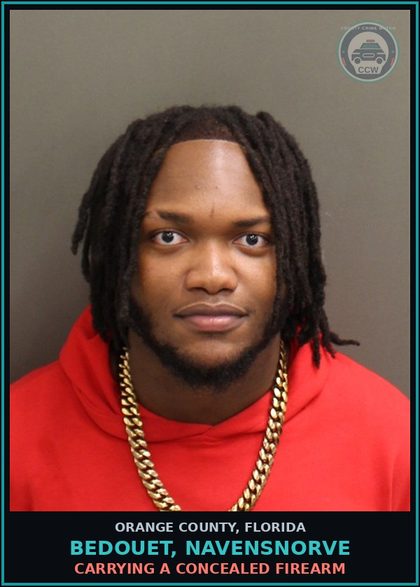 CCW arrest card for BEDOUET, NAVENSNORVE in Orange County: CARRYING A CONCEALED FIREARM