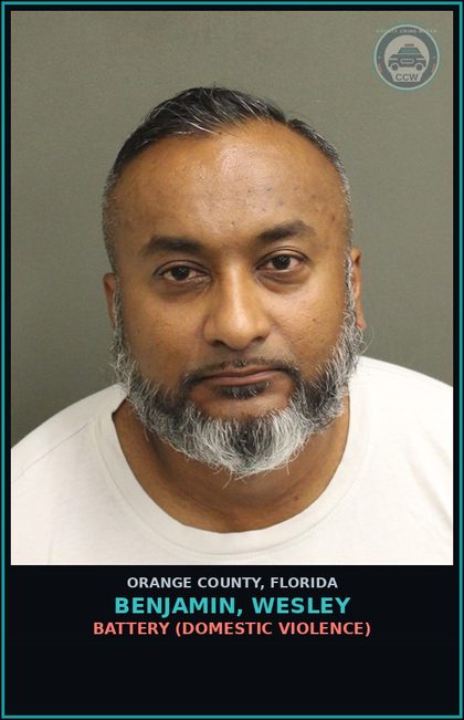 CCW arrest card for BENJAMIN, WESLEY in Orange County: BATTERY (DOMESTIC VIOLENCE)