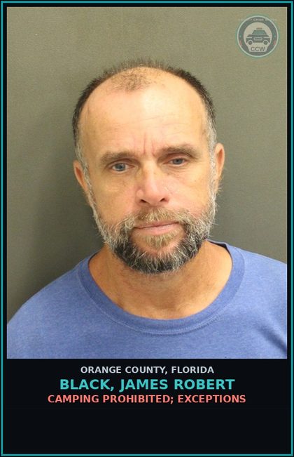 CCW arrest card for BLACK, JAMES ROBERT in Orange County: CAMPING PROHIBITED; EXCEPTIONS