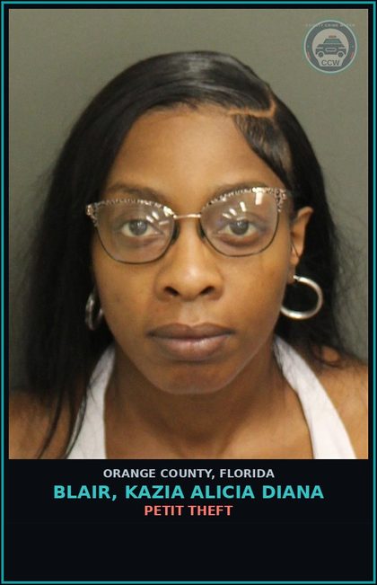 CCW arrest card for BLAIR, KAZIA ALICIA DIANA in Orange County: PETIT THEFT