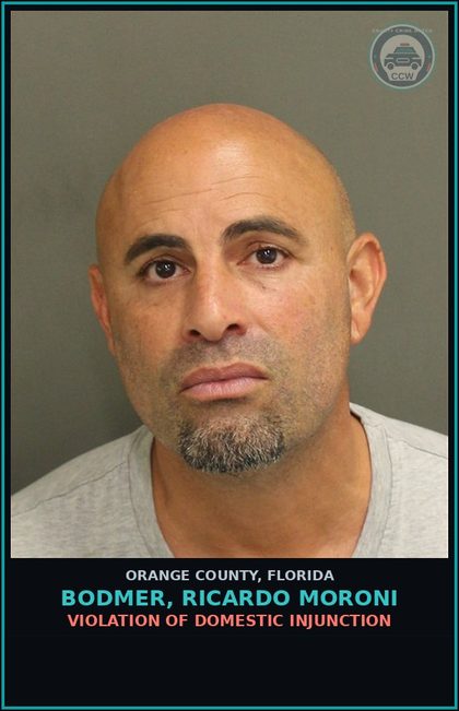 CCW arrest card for BODMER, RICARDO MORONI in Orange County: VIOLATION OF DOMESTIC INJUNCTION