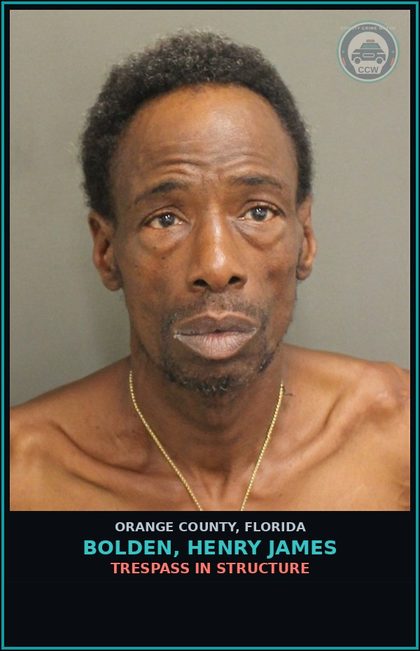 CCW arrest card for BOLDEN, HENRY JAMES in Orange County: TRESPASS IN STRUCTURE