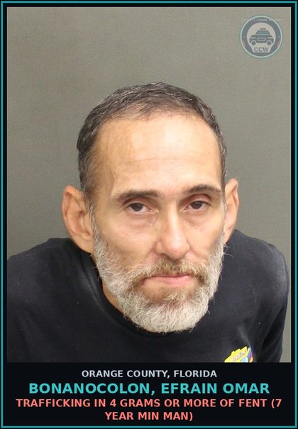 CCW arrest card for BONANOCOLON, EFRAIN OMAR in Orange County: POSSESSION OF Fent