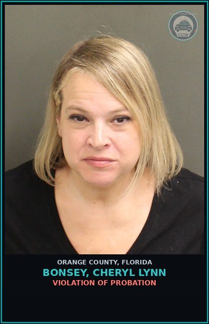 CCW arrest card for BONSEY, CHERYL LYNN in Orange County: VIOLATION OF PROBATION