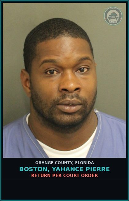 CCW arrest card for BOSTON, YAHANCE PIERRE in Orange County: RETURN PER COURT ORDER