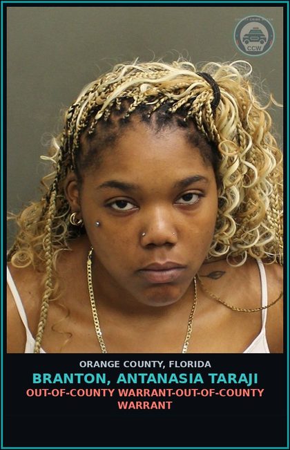 CCW arrest card for BRANTON, ANTANASIA TARAJI in Orange County: OUT-OF-COUNTY WARRANT-OUT-OF-COUNTY WARRANT