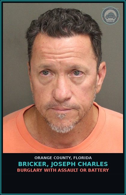 CCW arrest card for BRICKER, JOSEPH CHARLES in Orange County: BURGLARY WITH ASSAULT OR BATTERY