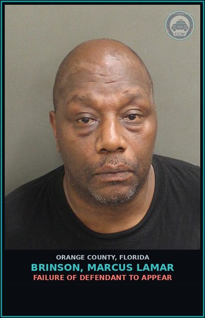 CCW arrest card for BRINSON, MARCUS LAMAR in Orange County: FAILURE OF DEFENDANT TO APPEAR