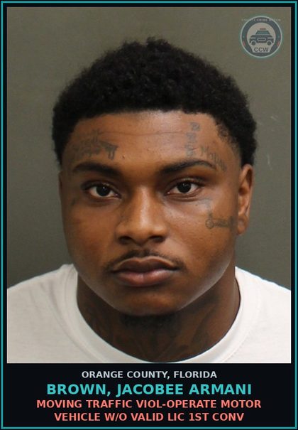 CCW arrest card for BROWN, JACOBEE ARMANI in Orange County: MOVING TRAFFIC VIOL-OPERATE MOTOR VEHICLE W/O VALID LIC 1ST CONV
