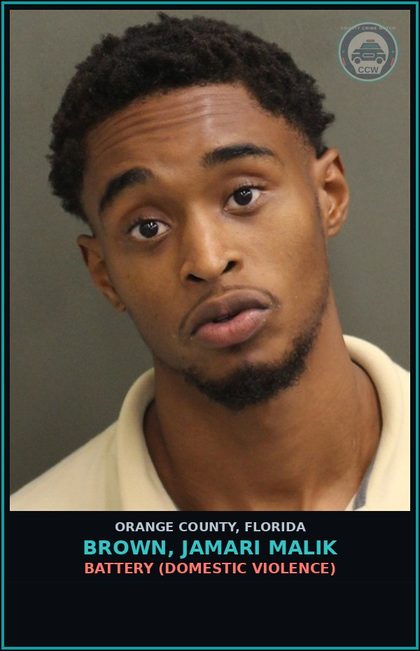 CCW arrest card for BROWN, JAMARI MALIK in Orange County: BATTERY (DOMESTIC VIOLENCE)
