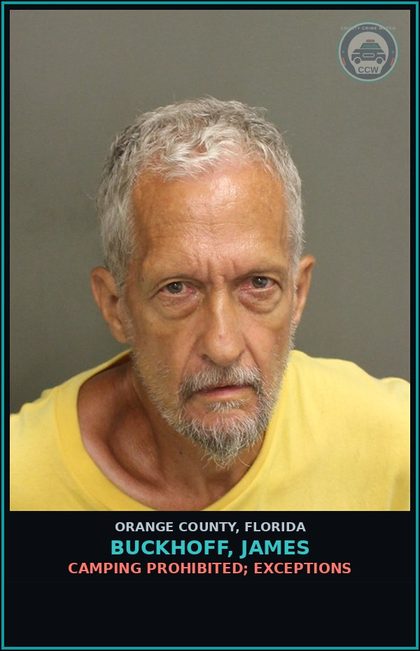 CCW arrest card for BUCKHOFF, JAMES in Orange County: CAMPING PROHIBITED; EXCEPTIONS