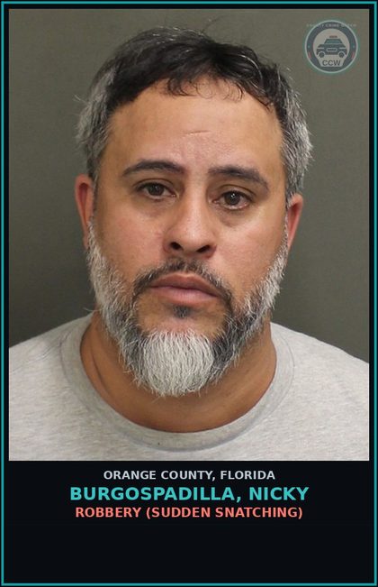 CCW arrest card for BURGOSPADILLA, NICKY in Orange County: ROBBERY (SUDDEN SNATCHING)