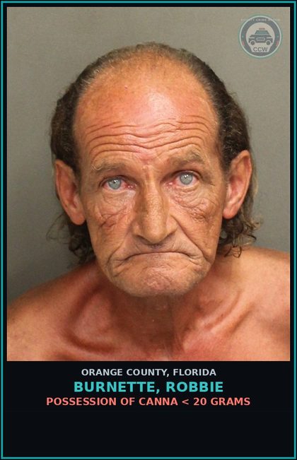 CCW arrest card for BURNETTE, ROBBIE in Orange County: POSSESSION OF Canna < 20 GRAMS