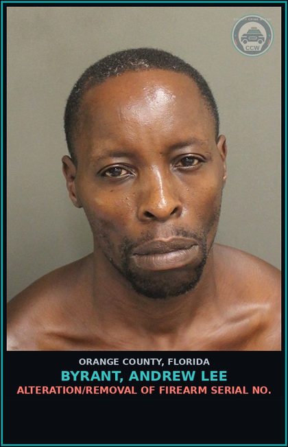 CCW arrest card for BYRANT, ANDREW LEE in Orange County: ALTERATION/REMOVAL OF FIREARM SERIAL NO.