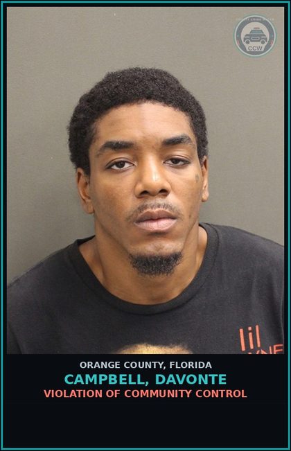 CCW arrest card for CAMPBELL, DAVONTE in Orange County: VIOLATION OF COMMUNITY CONTROL