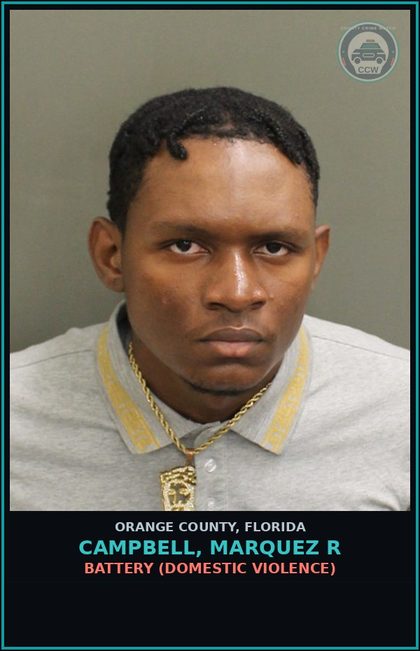 CCW arrest card for CAMPBELL, MARQUEZ R in Orange County: BATTERY (DOMESTIC VIOLENCE)