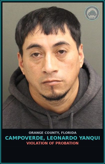 CCW arrest card for CAMPOVERDE, LEONARDO YANQUI in Orange County: VIOLATION OF PROBATION