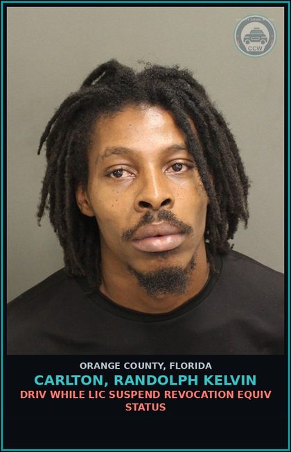 CCW arrest card for CARLTON, RANDOLPH KELVIN in Orange County: DRIV WHILE LIC SUSPEND REVOCATION EQUIV STATUS