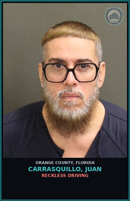 CCW arrest card for CARRASQUILLO, JUAN in Orange County: RECKLESS DRIVING