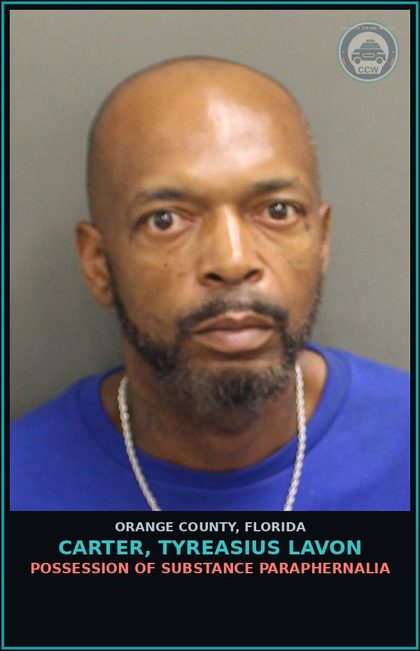 CCW arrest card for CARTER, TYREASIUS LAVON in Orange County: POSSESSION OF DRUG PARAPHERNALIA