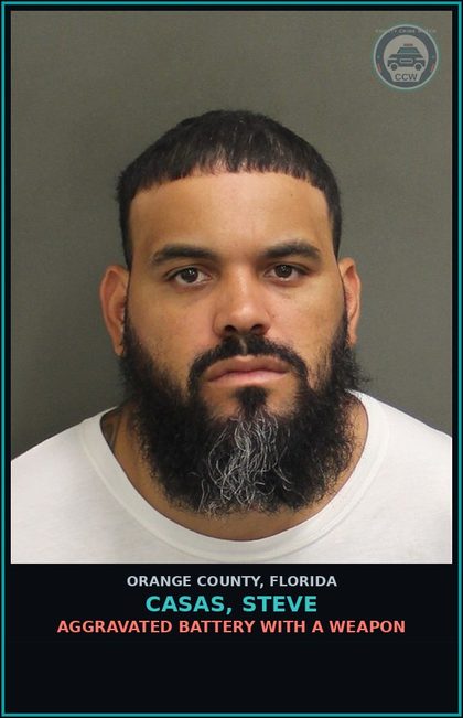 CCW arrest card for CASAS, STEVE in Orange County: AGGRAVATED BATTERY WITH A WEAPON