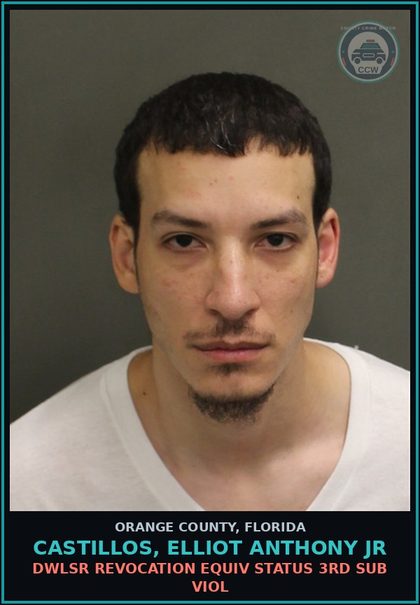 CCW arrest card for CASTILLOS, ELLIOT ANTHONY JR in Orange County: DWLSR REVOCATION EQUIV STATUS 3RD SUB VIOL