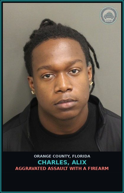 CCW arrest card for CHARLES, ALIX in Orange County: AGGRAVATED ASSAULT WITH A FIREARM
