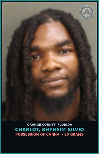 CCW arrest card for CHARLOT, SHYHEIM SILVIO in Orange County: POSSESSION OF Canna > 20 GRAMS