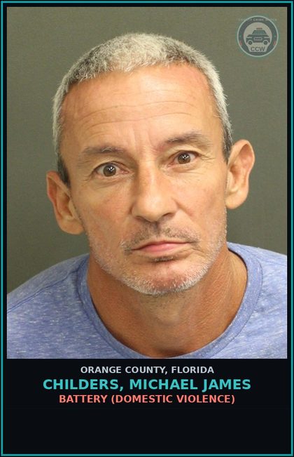 CCW arrest card for CHILDERS, MICHAEL JAMES in Orange County: BATTERY (DOMESTIC VIOLENCE)