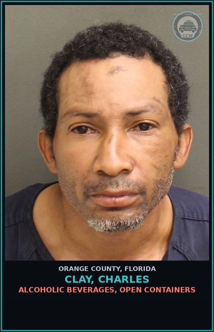 CCW arrest card for CLAY, CHARLES in Orange County: ALCOHOLIC BEVERAGES, OPEN CONTAINERS