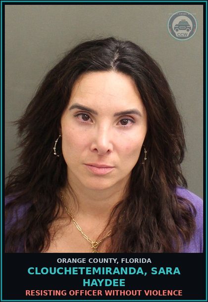 CCW arrest card for CLOUCHETEMIRANDA, SARA HAYDEE in Orange County: RESISTING OFFICER WITHOUT VIOLENCE