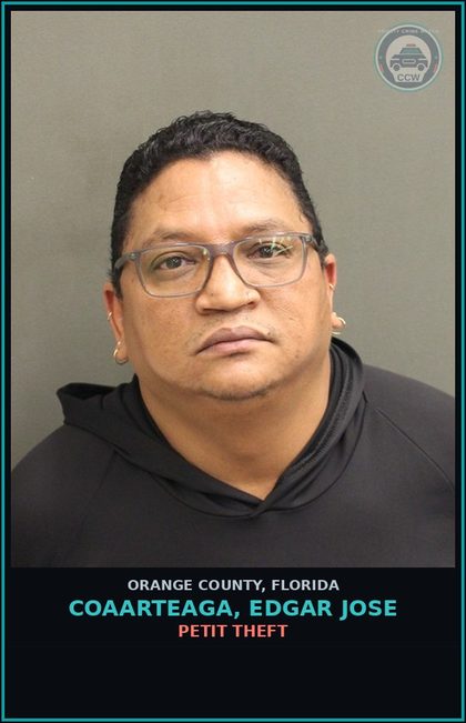 CCW arrest card for COAARTEAGA, EDGAR JOSE in Orange County: PETIT THEFT