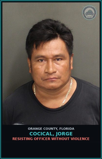 CCW arrest card for COCICAL, JORGE in Orange County: RESISTING OFFICER WITHOUT VIOLENCE