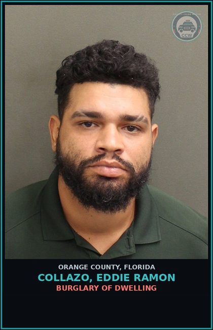 CCW arrest card for COLLAZO, EDDIE RAMON in Orange County: BURGLARY OF DWELLING